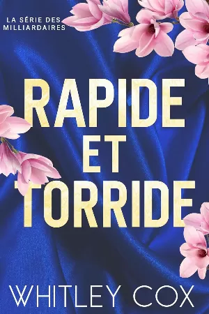 Whitley Cox – Rapide et Torride : La série des milliardaires